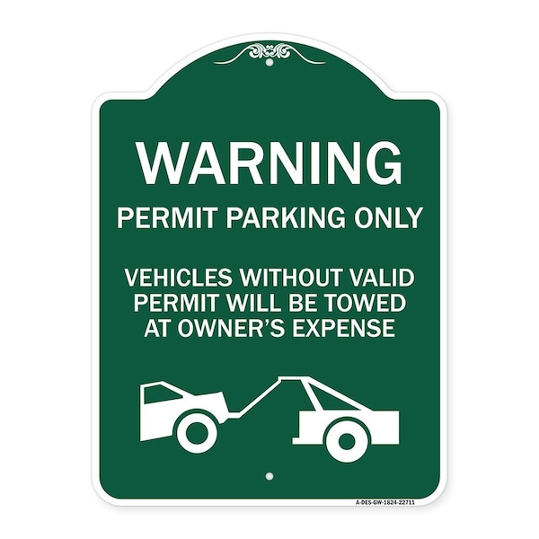 Signmission Warning Permit Parking Vehicles w/o Permits Towed Owners Expense Alum, 24" L, 18" H, GW-1824-22711 A-DES-GW-1824-22711 - main